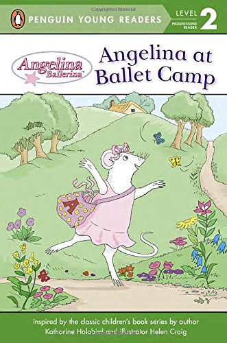 Angelina at Ballet Camp by Penguin Young Readers