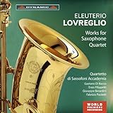 エルーテリオ・ロヴレーリョ:サクソフォン四重奏のための作品集(Eleuterio , Lovreglio: Works For Saxophone Quartet)