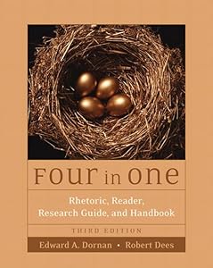 Four in One: Rhetoric, Reader, Research Guide, and Handbook (3rd Edition) by Edward A. Dornan