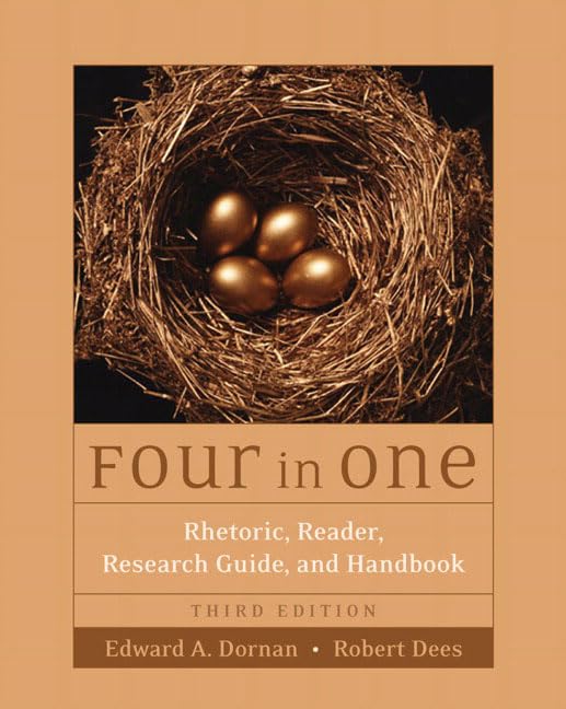 Four in One: Rhetoric, Reader, Research Guide, and Handbook (3rd Edition) by Edward A. Dornan