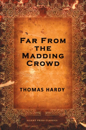 Far from the Madding Crowd by Thomas Hardy