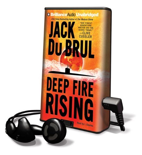 Deep Fire Rising (Playaway Adult Fiction) by Jack Du Brul