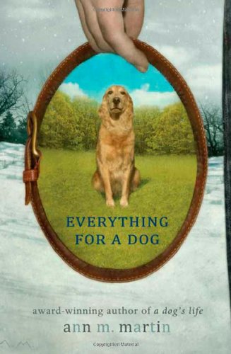 Everything for a Dog by Ann M. Martin