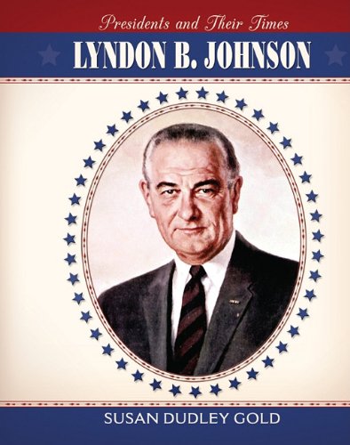 Lyndon B. Johnson by Susan Dudley Gold