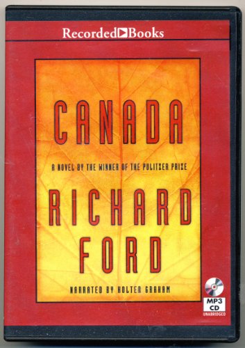 Canada Unabridged 2 Disks From Recorded Books by Richard Ford