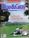 Blue And Gray Magazine October 1992 Deception of Braxton Bragg (Volume X issue 1)