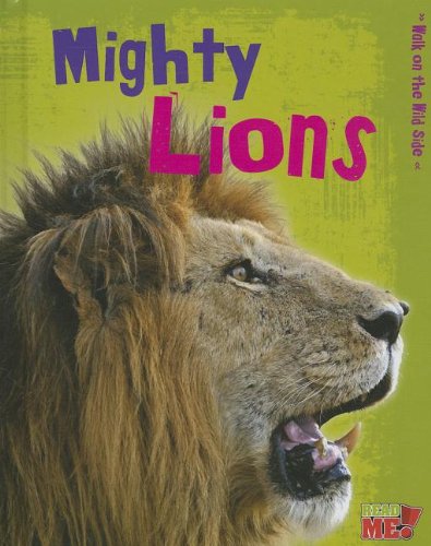 Mighty Lions by Charlotte Guillain