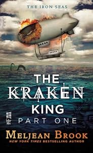 The Kraken King Part I: The Kraken King and the Scribbling Spinster