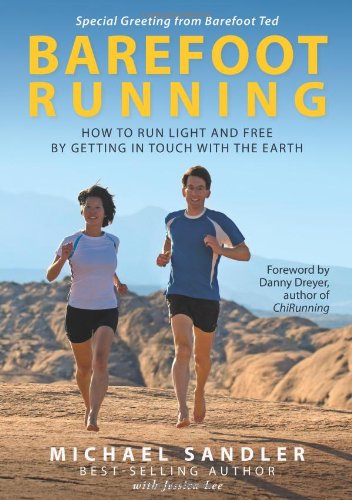 Barefoot Running by Michael Sandler