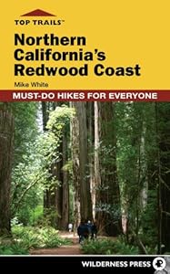 Top Trails: Northern California's Redwood Coast: Must-Do Hikes for Everyone