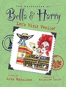 Let's Visit Venice!: Adventures of Bella & Harry