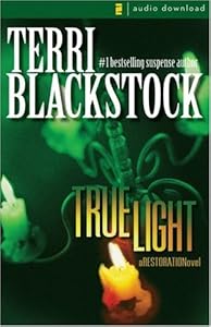 True Light - Restoration Novel, Book Three