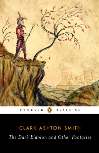 The Dark Eidolon and Other Fantasies (Penguin Classics) by S. T. Joshi