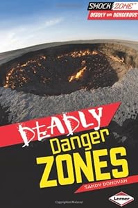 Deadly Danger Zones