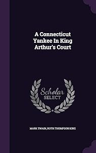 A Connecticut Yankee In King Arthur's Court