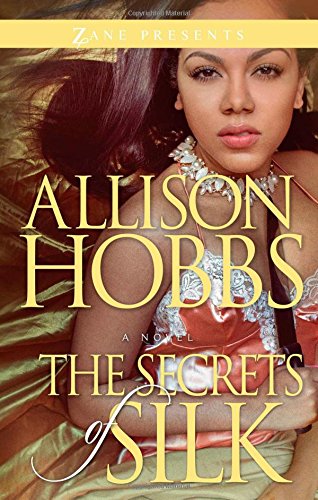 The Secrets of Silk by Allison Hobbs