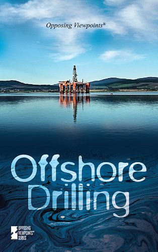 Offshore Drilling (Opposing Viewpoints) by Margaret Haerens