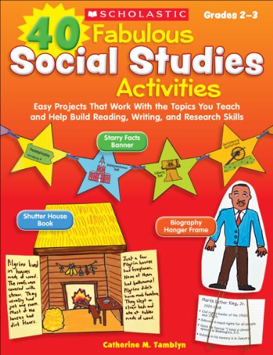 40 Fabulous Social Studies Activities: Easy Projects That Work With the Topics You Teach and Help Build Reading, Writing, and Research Skills by Catherine Tamblyn