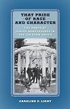 Caroline E. Light, "That Pride of Race and Character: The Roots of Jewish Benevolence in the Jim Crow South" (NYU Press, 2014)