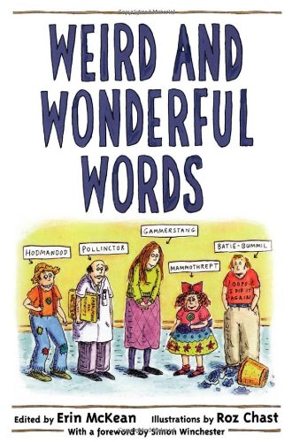 Weird and Wonderful Words by Erin McKean