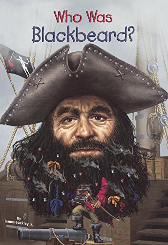 Who Was Blackbeard? by James Buckley
