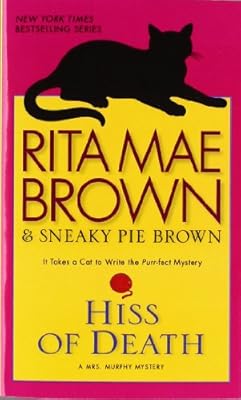 Hiss of Death: A Mrs. Murphy Mystery