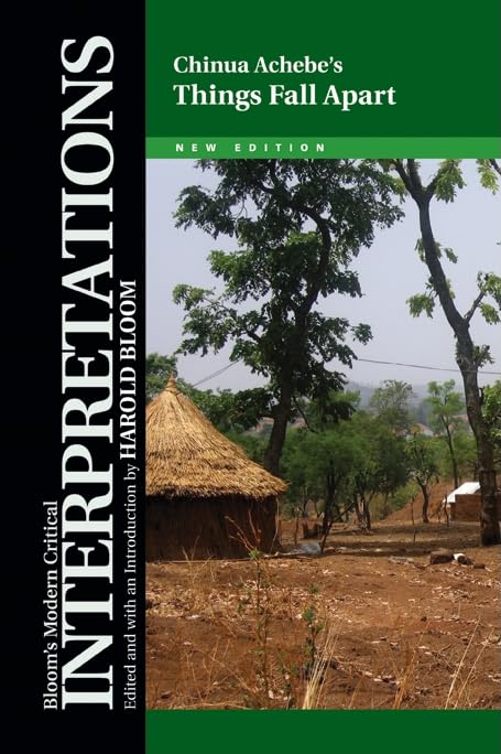 Chinua Achebe's Things Fall Apart (Bloom's Modern Critical Interpretations) by Harold Bloom