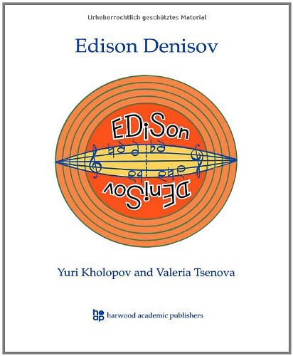 Edison Denisov (Studies in Anthropology and History Book 8) by Kholopov