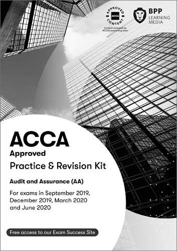 ACCA Audit and Assurance: Practice and Revision Kit by BPP Learning Media