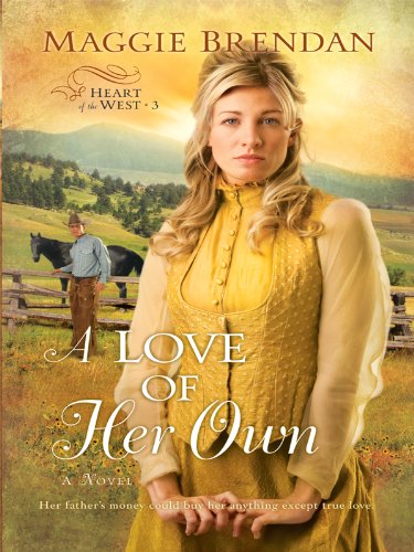 A Love of Her Own by Maggie Brendan