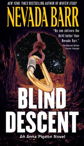 Blind Descent (AN ANNA PIGEON NOVEL) by Nevada Barr