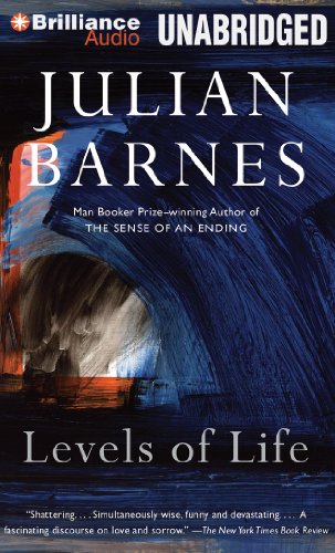 Levels of Life by Julian Barnes
