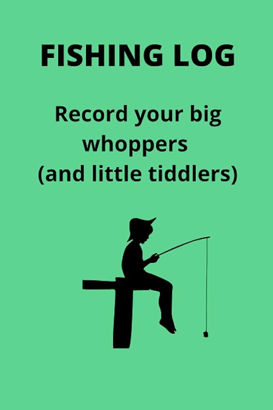 Fishing Log: Record your big whoppers (and little tiddlers) by Michelle McGowan