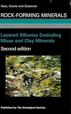 Rock Forming Minerals 3B: Layered Silicates Excluding Micas and Clay Minerals by W. A. Deer (2009-04-15)