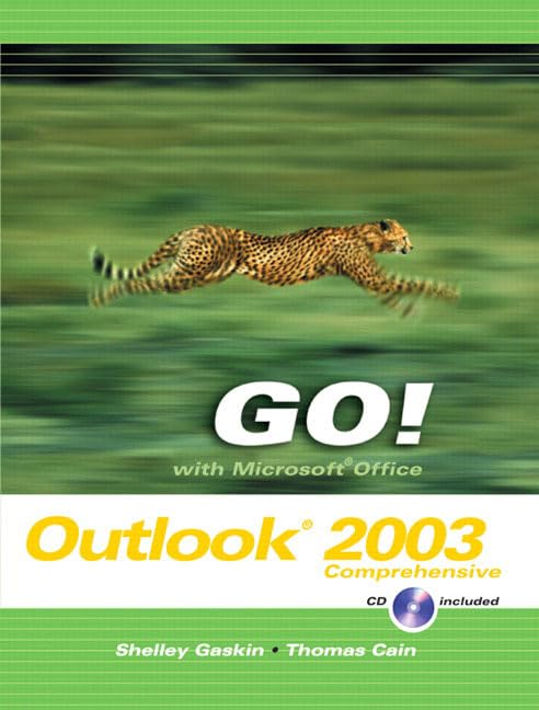 Go! With Microsoft Office Outlook 2003: Comprehensive by Thomas Cain