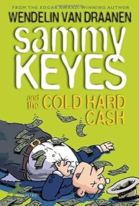 Sammy Keyes and the Cold Hard Cash