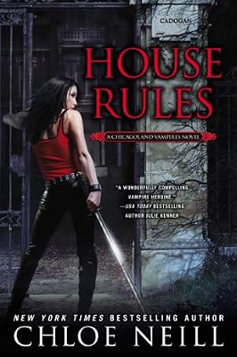 House Rules: A Chicagoland Vampires Novel