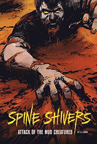 Attack of the Mud Creatures by J. A. Darke