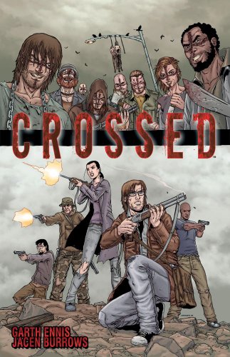 Crossed, Vol. 1 by Garth Ennis
