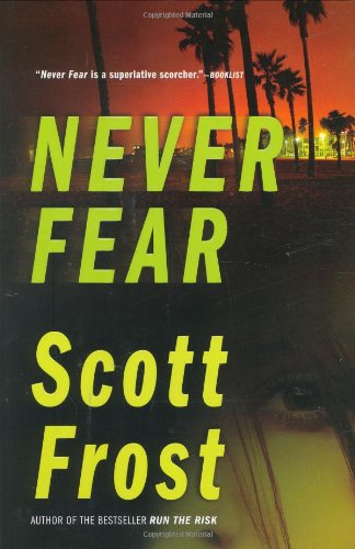Never Fear by Scott Frost