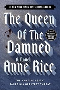 The Queen of the Damned (The Vampire Chronicles Book 3)
