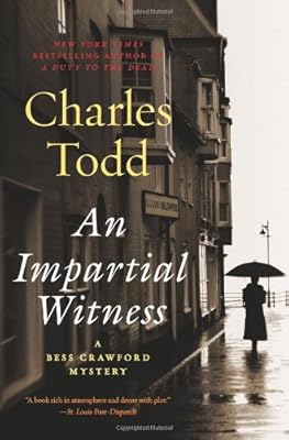 An Impartial Witness: A Bess Crawford Mystery (Bess Crawford Mysteries)