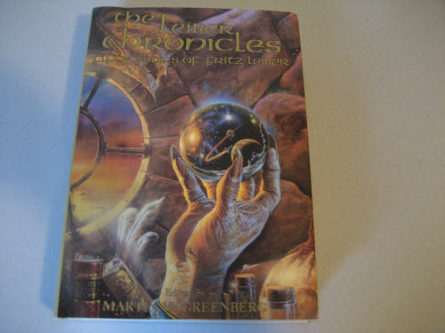 Leiber Chronicles: Fifty Years of Fritz Leiber by Fritz Leiber