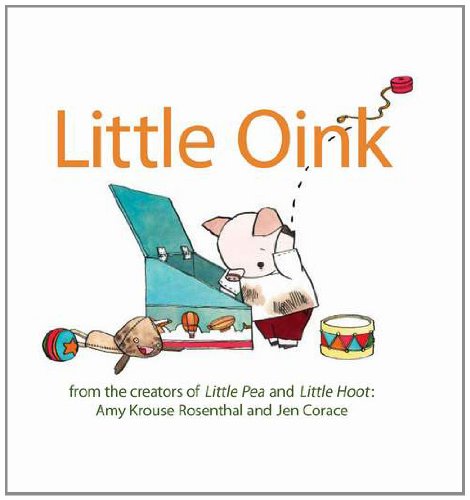 Little Oink by Amy Krouse Rosenthal