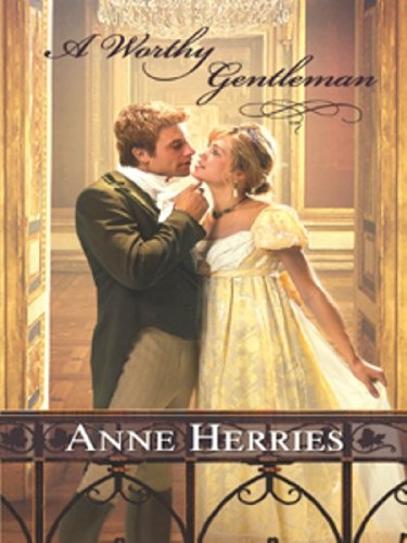 A Worthy Gentleman (The Hellfire Mystery) by Anne Herries