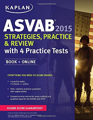 Kaplan ASVAB 2015 Strategies, Practice, and Review with 4 Practice Tests: Book + Online by Kaplan