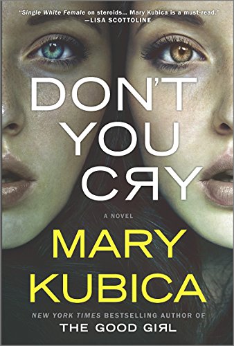 Don't You Cry by Mary Kubica