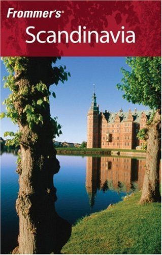 Frommer's Scandinavia (Frommer's Complete Guides) by Darwin Porter