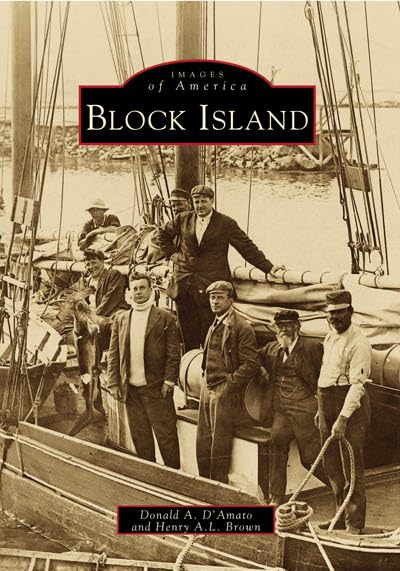 Block Island (RI) (Images of America) by Donald A. D'Amato