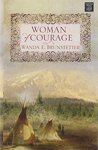Woman of courage by Wanda E Brunstetter